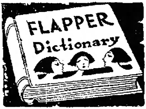 illustration for the Flapper Dictionary - Logansport Pharos-Tribune – April-May 1922